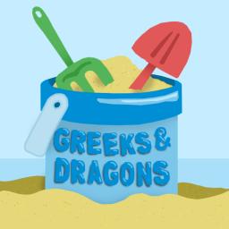 Greeks & Dragons