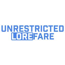 Unrestricted Lorefare